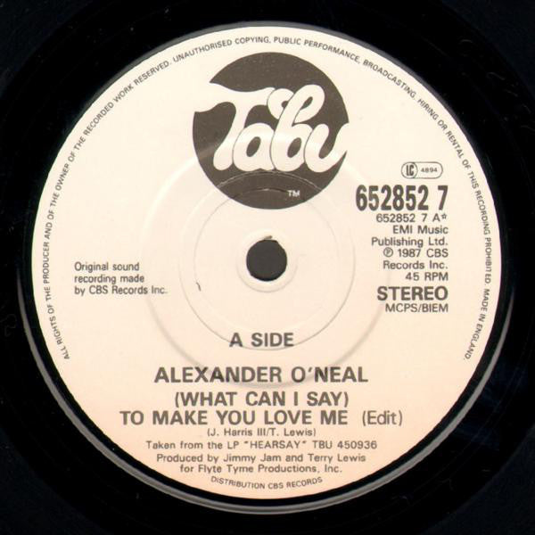 Alexander O'Neal : (What Can I Say) To Make You Love Me (Edit) (7", Single)