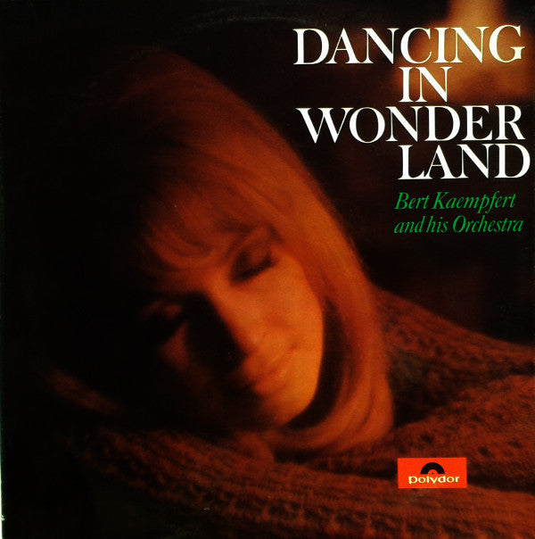 Bert Kaempfert & His Orchestra : Dancing In Wonderland (LP, Album)