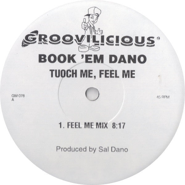 Book 'Em Dano : Touch Me, Feel Me (12")
