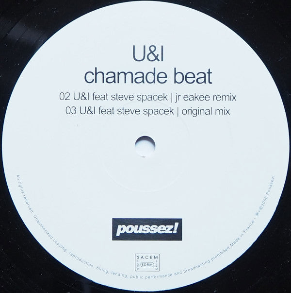 Chamade Beat feat Steve Spacek : U&I (12")