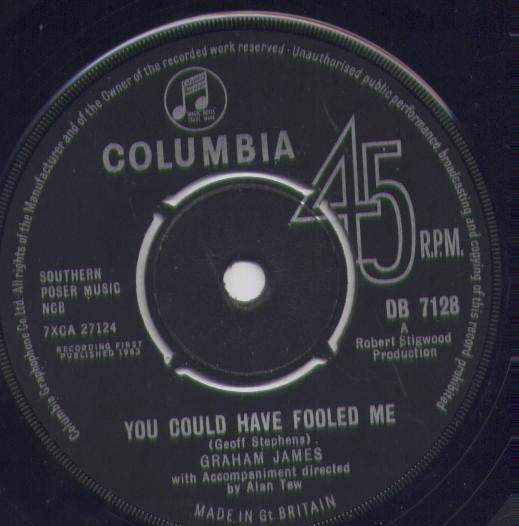 Graham James : You Could Have Fooled Me (7", Single, Mono)