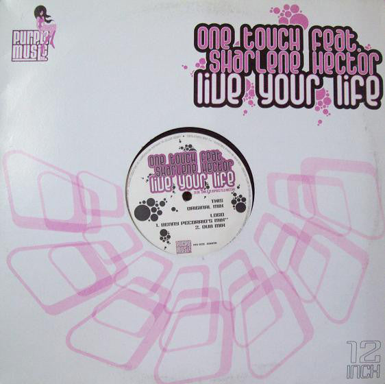 One Touch Feat. Sharlene Hector : Live Your Life (12")