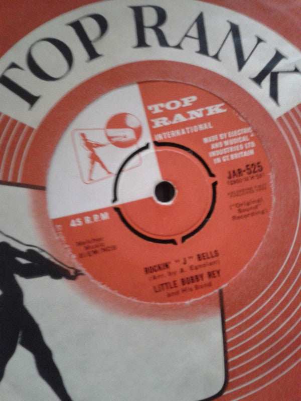 Little Bobby Rey And His Band : Rockin' "J" Bells / Dance Of The New Year (Corrido De Auld Lang Syne) (7", Single)