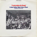 Colne Valley Male Voice Choir : Comrades In Song (LP, Album)