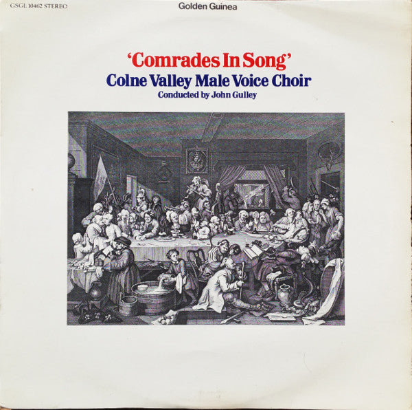 Colne Valley Male Voice Choir : Comrades In Song (LP, Album)