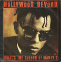 Hollywood Beyond : What's The Colour Of Money? (7", Single, Gre)