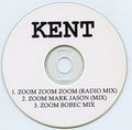 Kent (9) : Zoom Zoom Zoom (CDr, Single, Promo)