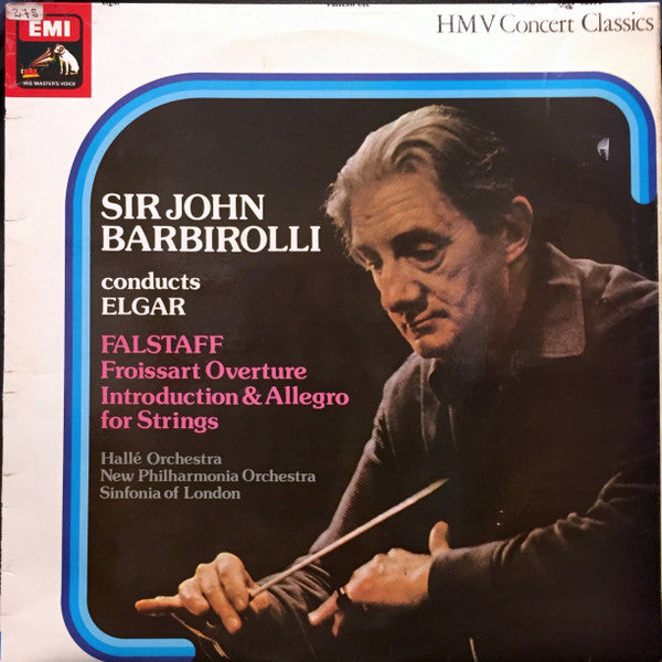 Sir Edward Elgar - Sir John Barbirolli, Hallé Orchestra, New Philharmonia Orchestra, Sinfonia Of London : Falstaff / Froissart Overture / Introduction & Allegro For Strings (LP, Album)