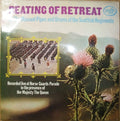 The Massed Pipes And Drums Of The Scottish Regiments : Beating Of Retreat (LP)