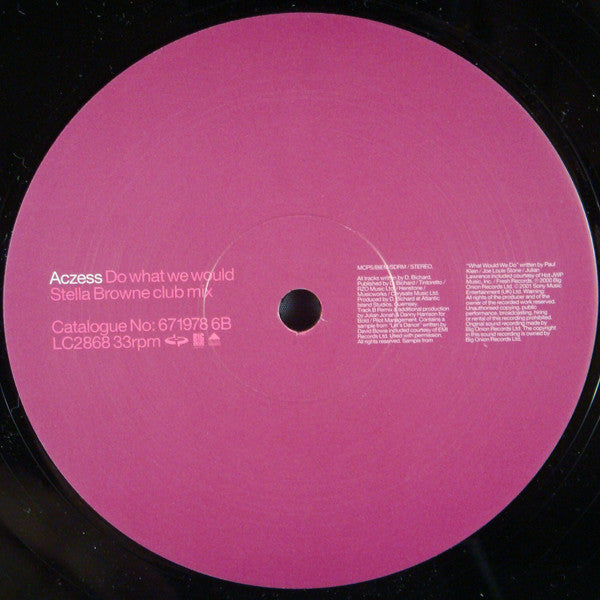 Aczess : Do What We Would (12")