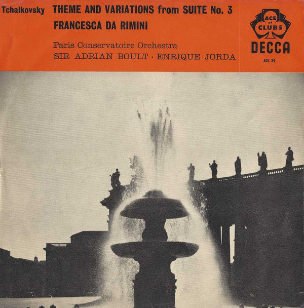 Pyotr Ilyich Tchaikovsky, Orchestre De La Société Des Concerts Du Conservatoire, Sir Adrian Boult • Enrique Jordá : Theme And Variations From Suite No. 3 / Francesca Da Rimini (LP, Comp, Mono)