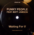 Funky People (2) Feat. Matt Jamison : Waiting For U (12", S/Sided)