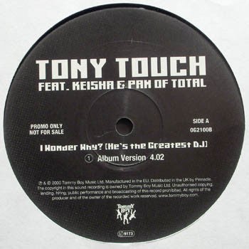 Tony Touch : I Wonder Why? (He's The Greatest DJ) (12", Promo)