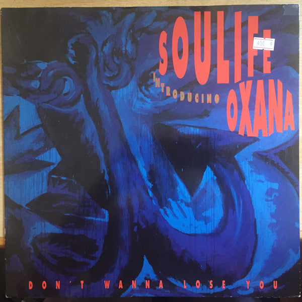 Soulife Introducing Oxana : Don't Wanna Lose You (12")