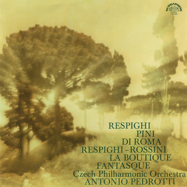Ottorino Respighi, Gioacchino Rossini, The Czech Philharmonic Orchestra, Antonio Pedrotti : Pini Di Roma / La Boutique Fantasque (LP, Club)