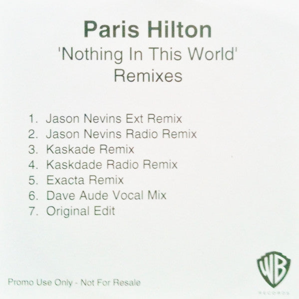 Paris Hilton : Nothing In This World (Remixes) (CDr, Single, Promo)