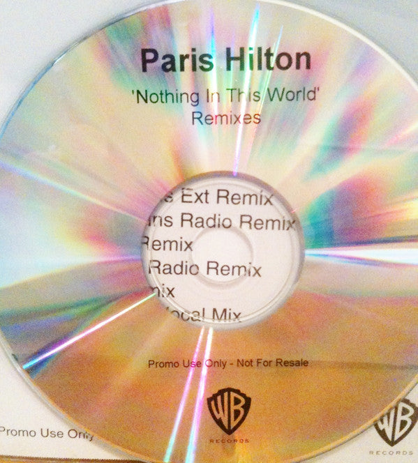 Paris Hilton : Nothing In This World (Remixes) (CDr, Single, Promo)