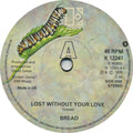 Bread : Lost Without Your Love (7", Single)