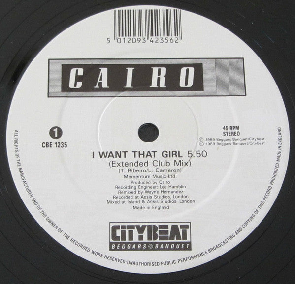 Cairo (2) : I Want That Girl (12")