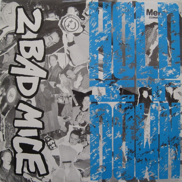 2 Bad Mice : Hold It Down (12")