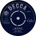 The Poets (2) : I Am So Blue (7", Single, Mono)