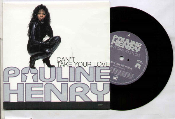 Pauline Henry : Can't Take Your Love (7", Single)