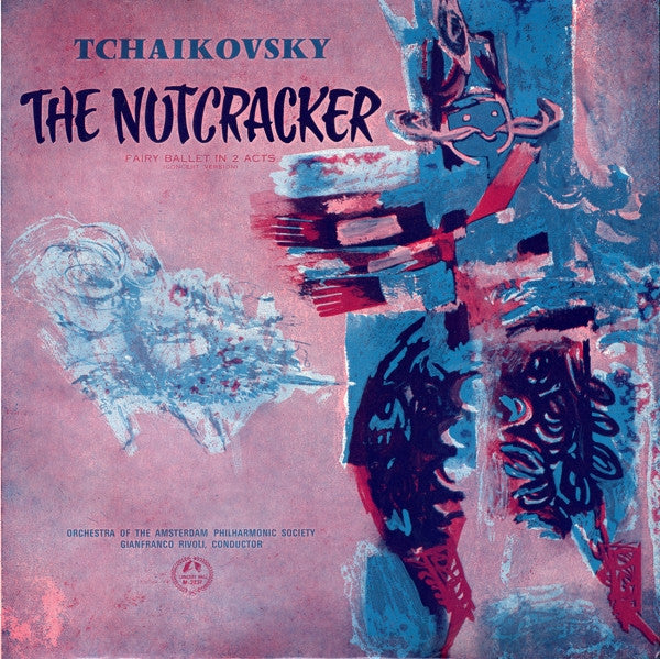 Pyotr Ilyich Tchaikovsky, Amsterdam Philharmonic Society Orchestra, Gianfranco Rivoli : The Nutcracker - Fairy Ballet In 2 Acts (Concert Version) (LP)