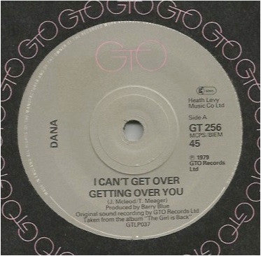 Dana (9) : I Can't Get Over Getting Over You (7", Single)