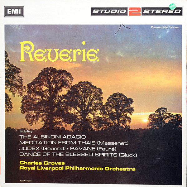 Royal Liverpool Philharmonic Orchestra, Sir Charles Groves : Reverie (LP, Album, RE)