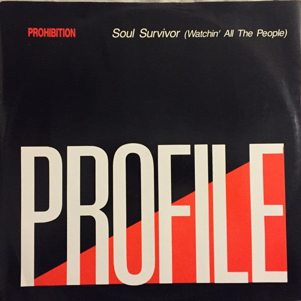 Prohibition : Soul Survivor (Watchin' All The People) (12")