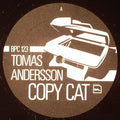 Tomas Andersson : Copy Cat (12")