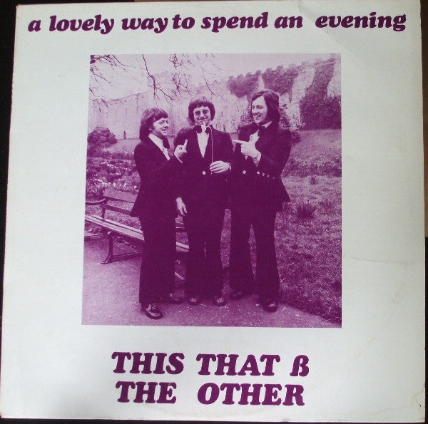 This That & The Other : A Lovely Way To Spend An Evening (LP)