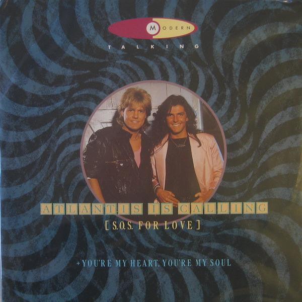 Modern Talking : Atlantis Is Calling (S.O.S. For Love) (12")