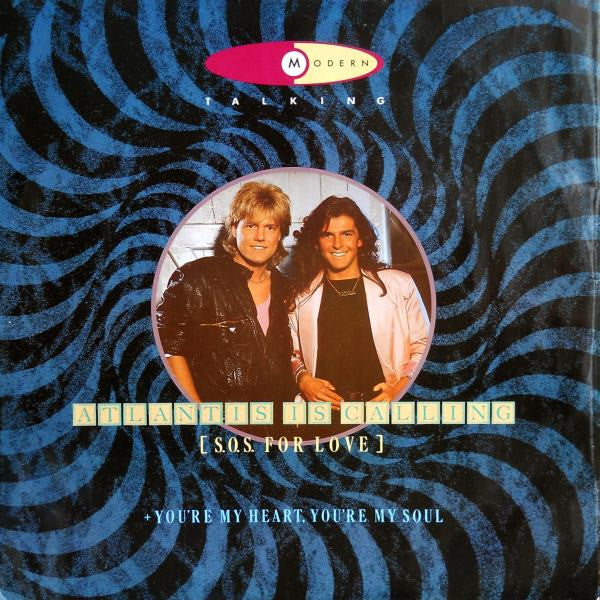 Modern Talking : Atlantis Is Calling (S.O.S. For Love) (12")
