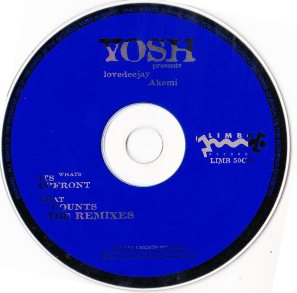 Yosh Presents Lovedeejay Akemi : It's What's Upfront That Counts - The Remixes (CD, Single)