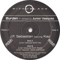 JF Sebastian featuring Kaz (4) : Burden (Remixes By Junior Vasquez) (12", Promo)
