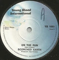 Scorched Earth (3) : On The Run (7", Single, Sol)
