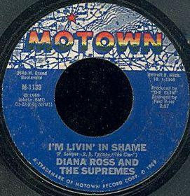 The Supremes : I'm Livin' In Shame (7")