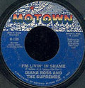 The Supremes : I'm Livin' In Shame (7")