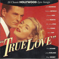 Various : True Love - 20 Classic Hollywood Love Songs (CD, Comp)