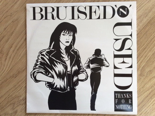 Bruised'n'Used : Thanks For Nothing (12", EP)