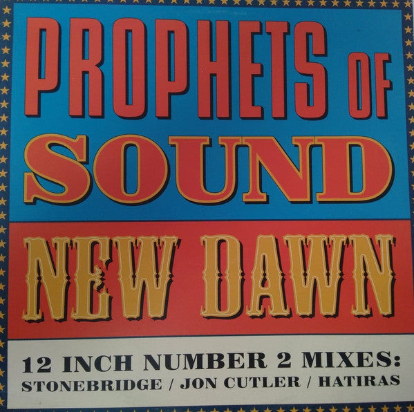 Prophets Of Sound : New Dawn (Remixes) (12", Single)