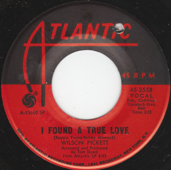 Wilson Pickett : I Found A True Love / For Better Or Worse (7", Single, SP )