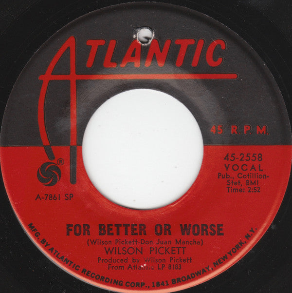 Wilson Pickett : I Found A True Love / For Better Or Worse (7", Single, SP )