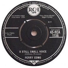 Perry Como : A Still Small Voice/No Well On Earth (7")