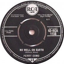 Perry Como : A Still Small Voice/No Well On Earth (7")