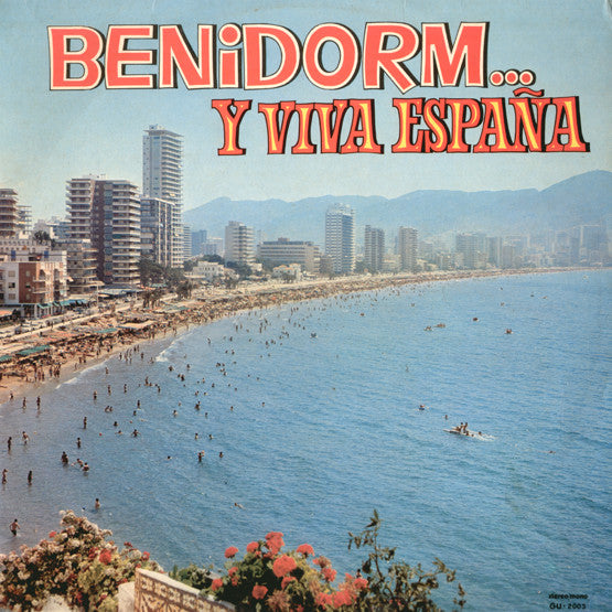 Various : Benidorm... Y Viva España (LP, Album, Comp)