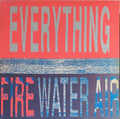 Everything : Fire, Water, Air (12")