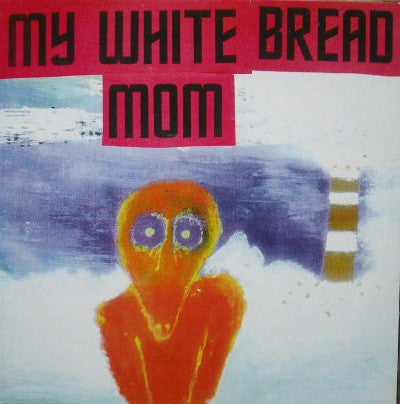 My White Bread Mom / Divers : C.O.B.E./Cleaner (7", EP)