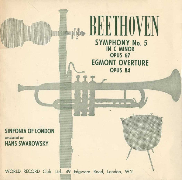 Ludwig van Beethoven, Sinfonia Of London Conducted By Hans Swarowsky : Symphony No. 5 In C Minor Opus 67 / Egmont Overture Opus 84 (LP, Mono, Club)
